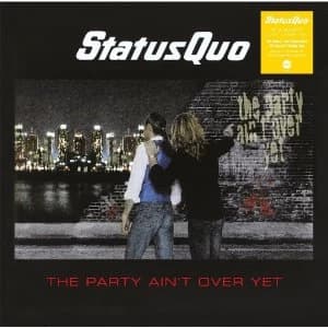 Status Quo - The Party Aint Over Yet Vinyl