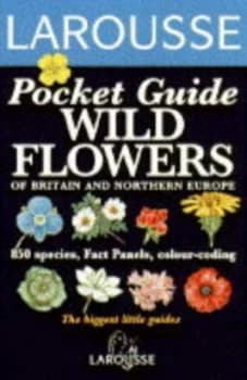 Pocket Guide Wild Flowers of Britain and Northern Europe by David a Sutton Paperback