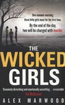 The Wicked Girls by Alex Marwood Paperback