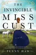 invincible miss cust a novel