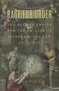 rage for order the british empire and the origins of international law 1800