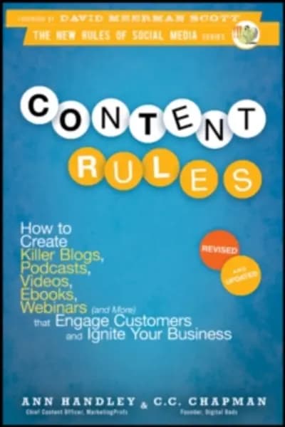 content rules how to create killer blogs podcasts videos ebooks webinars th 9781118232606