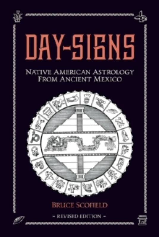 Day Signs: Native American Astrology from Ancient Mexico Paperback / softback