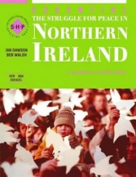 The Struggle for Peace in Northern Ireland by Ben Walsh Paperback