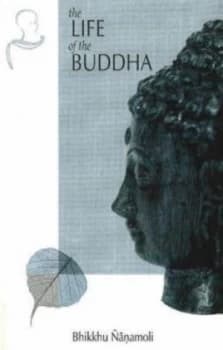 The Life of the Buddha by Bhikkhu +anamoli Paperback