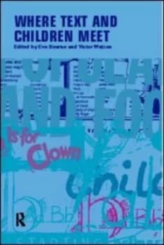 Where Texts and Children Meet by Eve Bearne Paperback