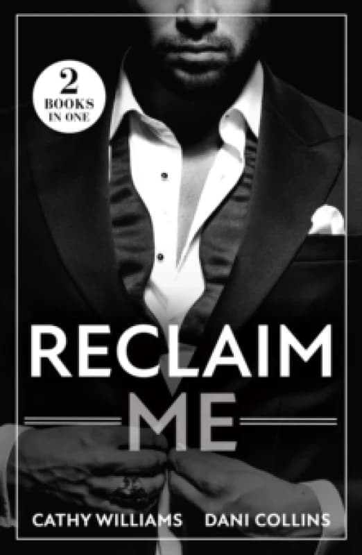Reclaim Me : Billionaire's Reunion Bargain / the Greek's Wife Returns Paperback / softback