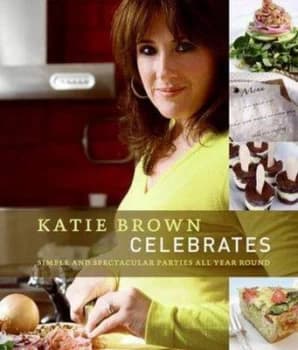Katie Brown Celebrates by Katie Brown Hardback
