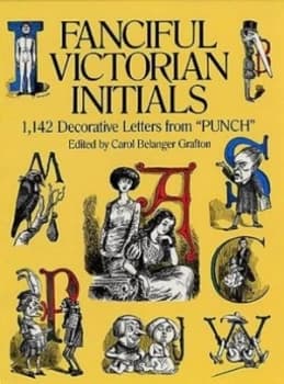 Fanciful Victorian Initials by Carol Belanger Grafton Paperback