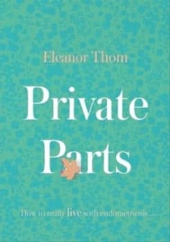 Private parts by Eleanor Thom