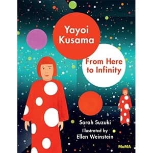 Yayoi Kusama: From Here to Infinity by Sarah Suzuki, Ellen Weinstein (Hardback, 2017)