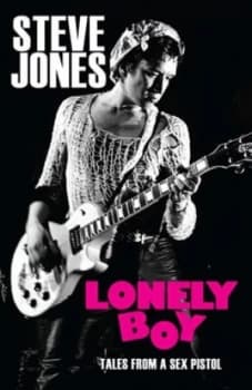 Lonely Boy by Steve Jones Paperback