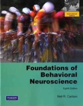 Foundations of Behavioral Neuroscience by Neil R. Carlson Paperback