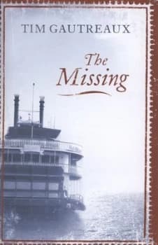 The Missing by Tim Gautreaux Hardback