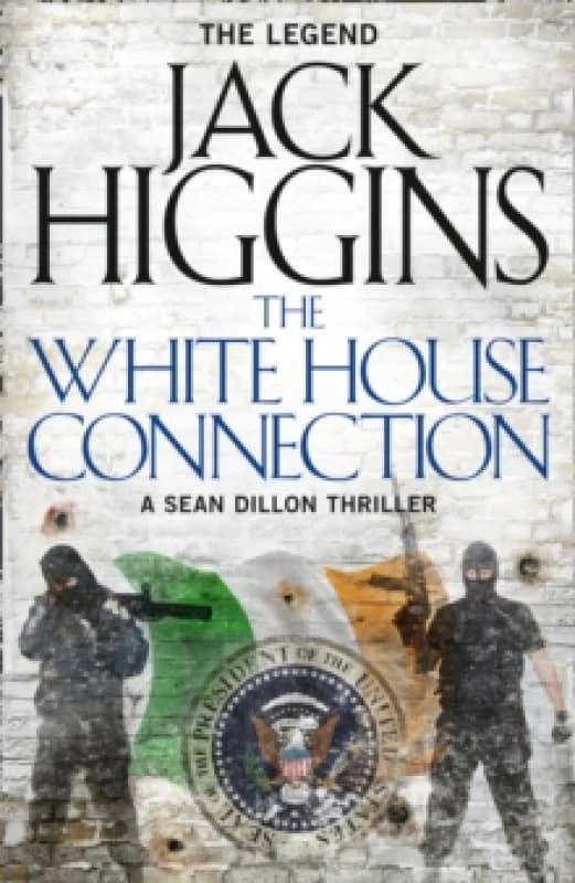 The White House Connection. Paperback. By Jack Higgins Books