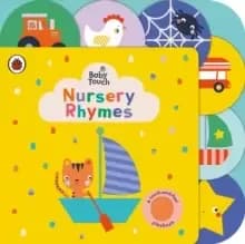 Baby Touch: Nursery Rhymes : A touch-and-feel playbook