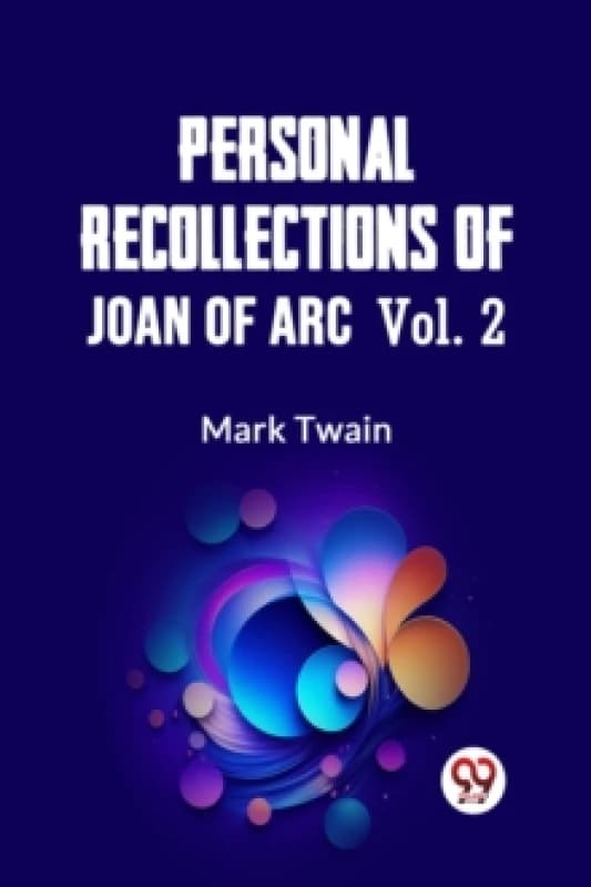 Personal Recollections of Joan of Arc Volume 2 (Edition2023) Paperback / softback
