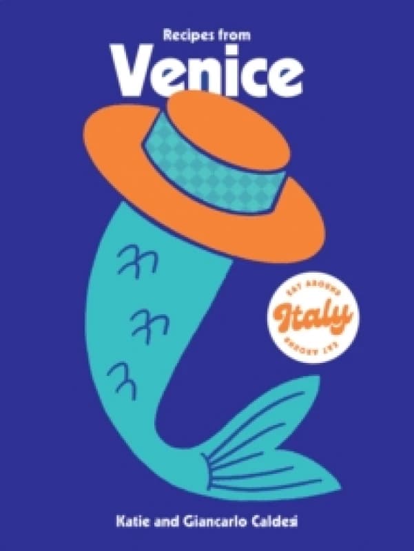Recipes from Venice Hardback