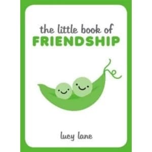 The Little Book of Friendship