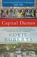capital dames the civil war and the women of washington 1848 1868