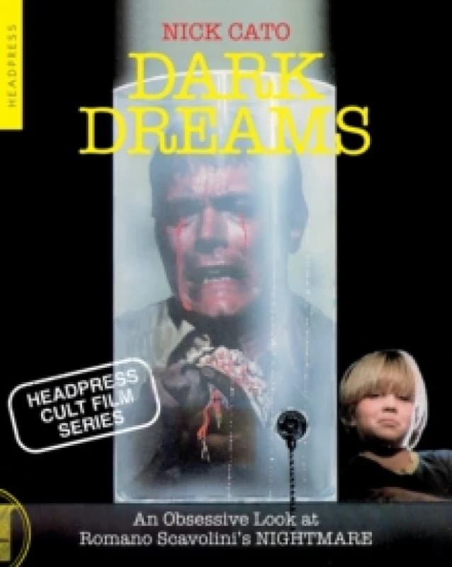 Dark Dreams : An Obsessive Look at Romano Scavolini's NIGHTMARE Paperback / softback