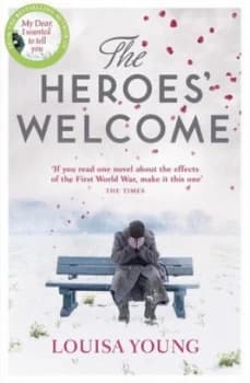The Heroes Welcome by Louisa Young Paperback