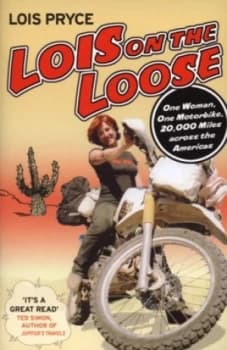 Lois on the Loose by Lois Pryce Book