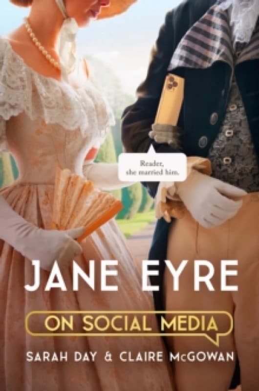 Jane Eyre on Social Media : The perfect gift for Bronte fans Paperback / softback