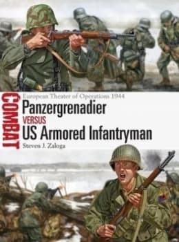 Panzergrenadier Versus Us Armored Infantryman by Steven J. Zaloga Book