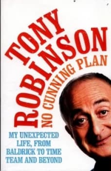 No Cunning Plan by Sir Tony Robinson Book
