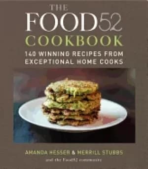 food52 cookbook 140 winning recipes from exceptional home cooks