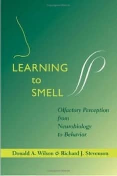 Learning to Smell by Donald a Wilson Hardback