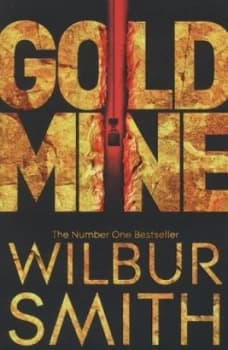 Gold Mine by Wilbur Smith Paperback