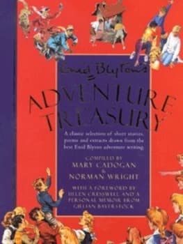 Enid Blytons Adventure Treasury by Enid Blyton Hardback