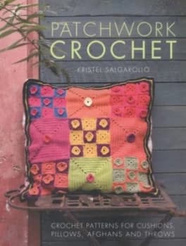 Patchwork Crochet by Kristel Salgarollo Paperback