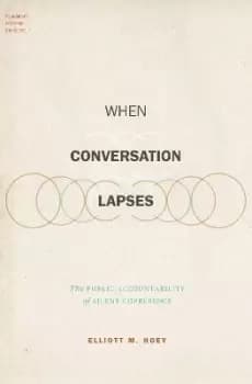When Conversation Lapses by Elliott M. Hoey