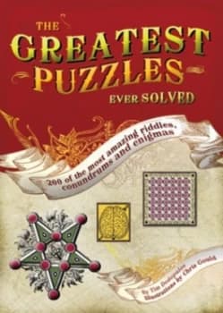 The Greatest Puzzles Ever Solved Hardback