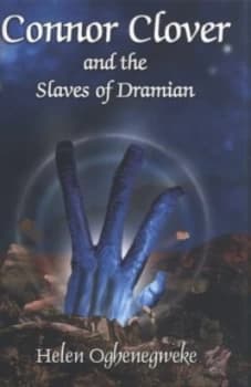 Connor Clover and the Slaves of Dramian by Helen Oghenegweke Paperback
