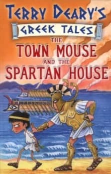The Town Mouse and the Spartan House by Terry Deary Book
