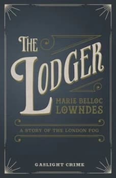 The Lodger by Marie Belloc Lowndes Paperback