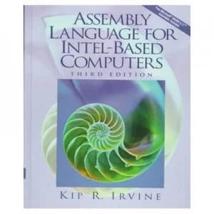 Assembly Language for Intel-Based Computers by Kip R. Irvine Hardback