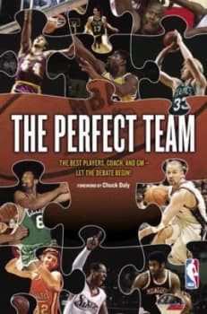 The Perfect Team by National Basketball Association Book