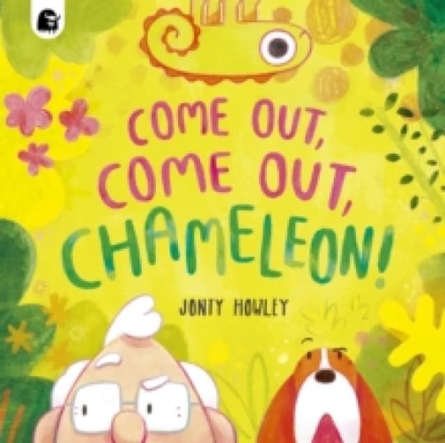 COME OUT, COME OUT, CHAMELEON! Paperback / softback