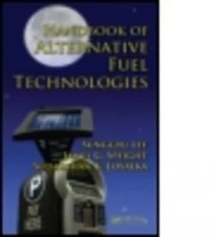 Handbook of Alternative Fuel Technologies by Sunggyu Lee Hardback