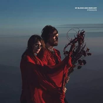 Of Blood And Mercury - Strangers CD