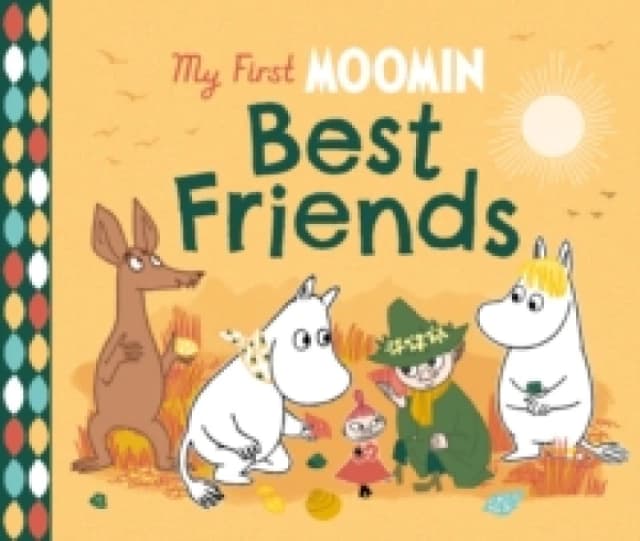 Tove Jansson My First Moomin: Best Friends Book Multi unisex