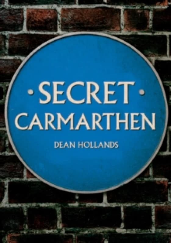 Secret Carmarthen Paperback / softback