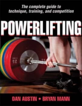 Powerlifting by Dan Austin|Bryan Mann