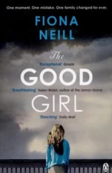 The Good Girl by Fiona Neill Paperback