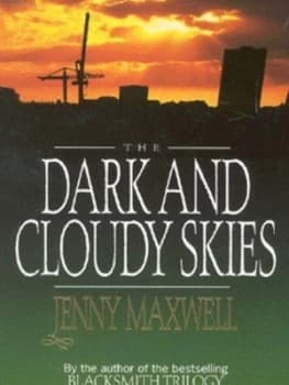 The Dark and Cloudy Skies by Jenny Maxwell Paperback